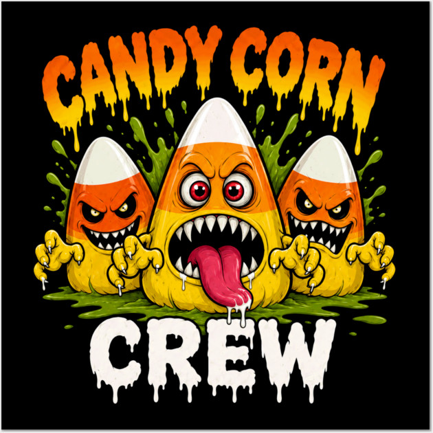 Candy Corn Crew Creepy Monster Slime Halloween Design Posters and Art Prints