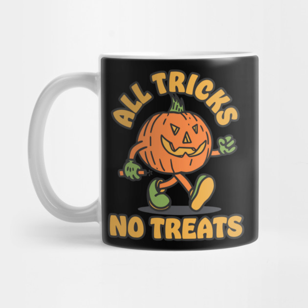 All Tricks No Treats Halloween Pumpkin Mug