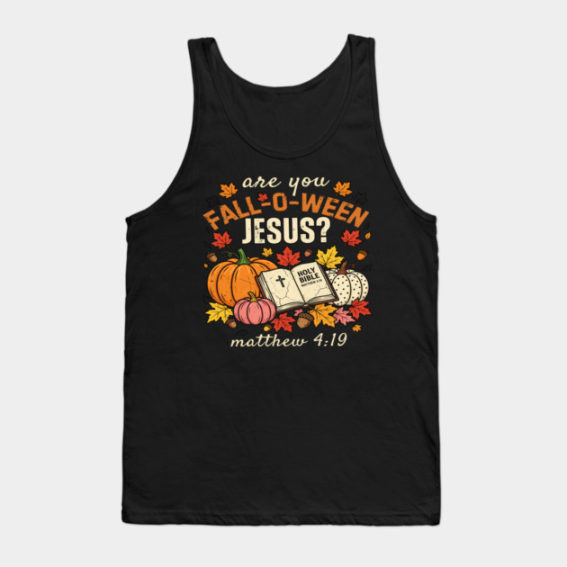 Christian Halloween Fall-O-Ween Jesus Autumn Bible Verse Tank Top