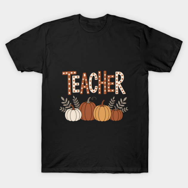 Fall Teacher Thanksgiving Halloween T-Shirt