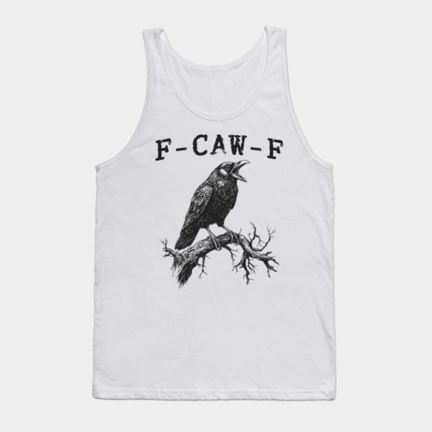 F Caw F Tank Top