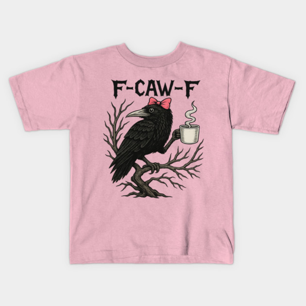 F-Caw-F Kids T-Shirt