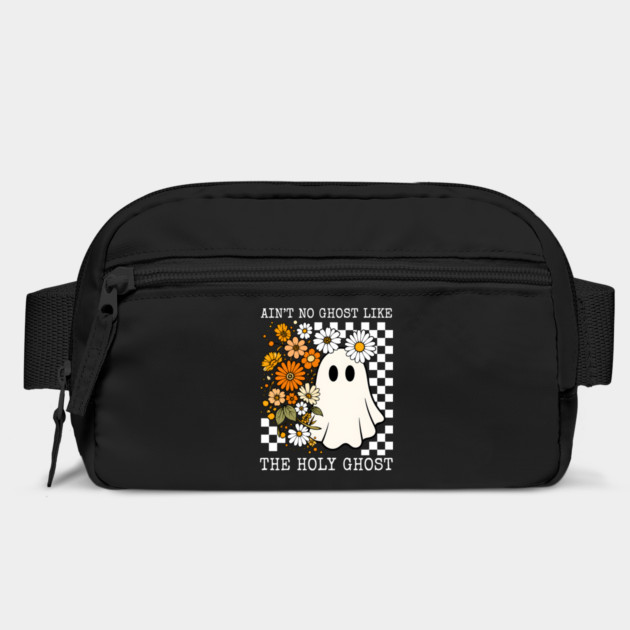 Ain't No Ghost Like the Holy Ghost Bag