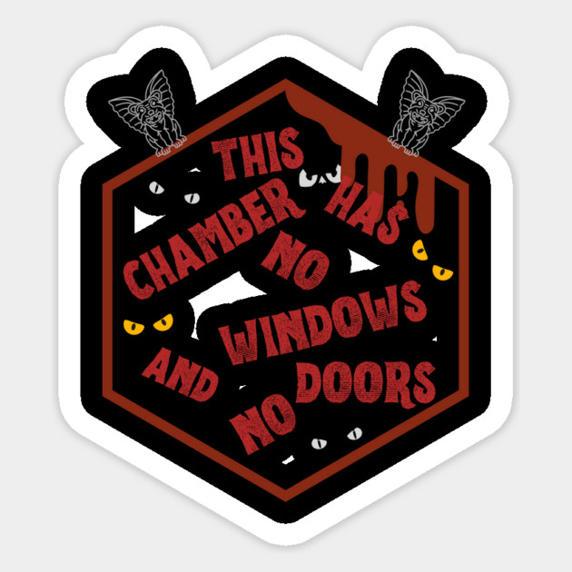 This Chamber Has No Windows and No Doors Sticker