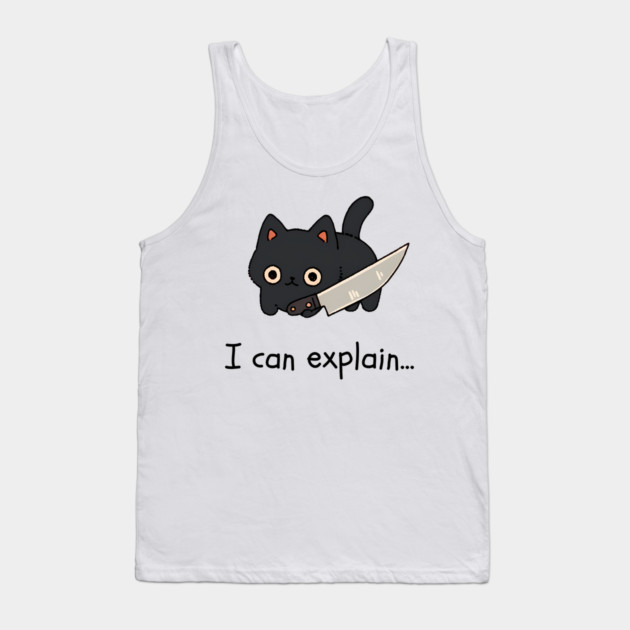 Kawaii Black Cat With Knife - I can explain... Tank Top