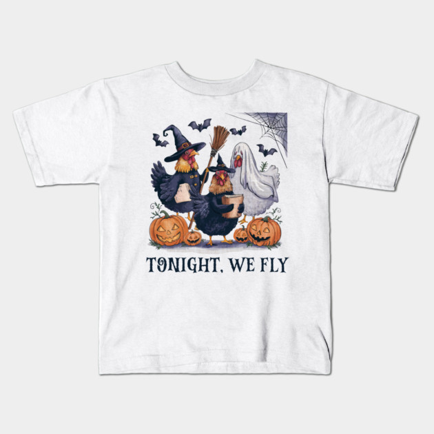 Tonight We Fly Funny Halloween Costume Chicken Farm Fall Kids T-Shirt