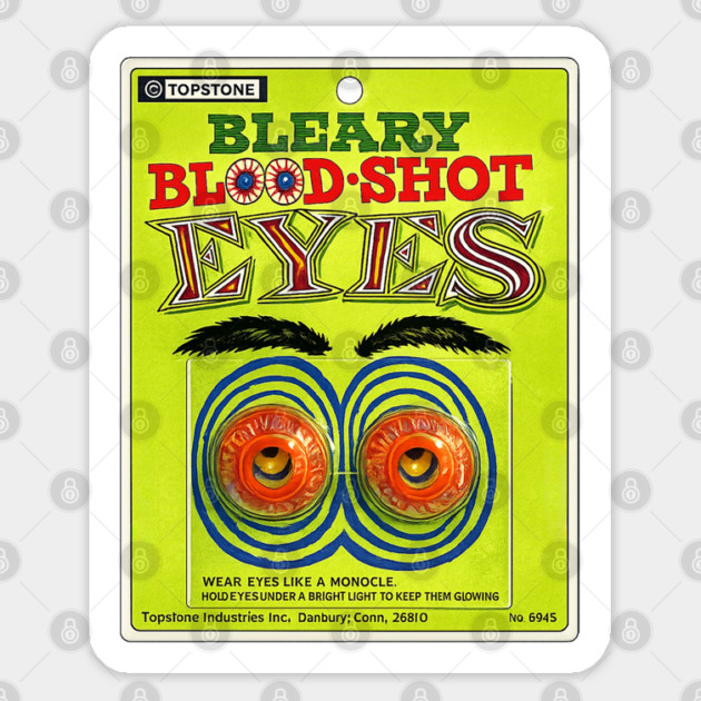Bleary Blood-Shot Eyes Sticker