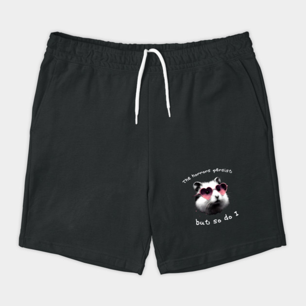 The Horrors Persist But So Do I hamster meme Shorts
