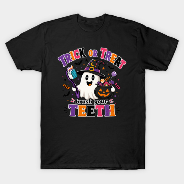 Trick Or Treat Brush Your Teeth Dental Ghost Halloween T-Shirt