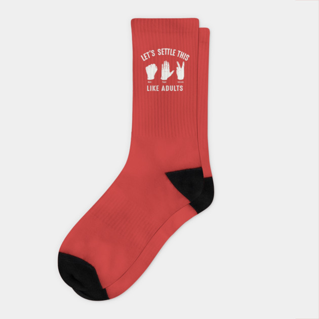 Let's Settle This Like Adults Rock Paper Scissors Socks