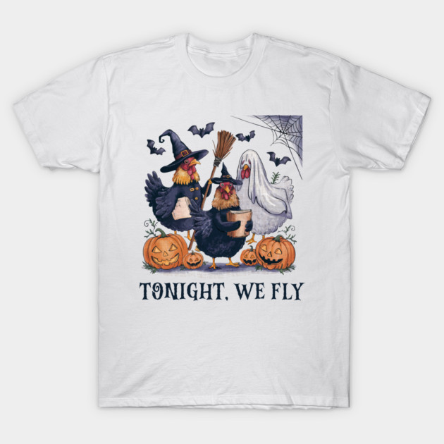 Tonight We Fly Funny Halloween Costume Chicken Farm Fall T-Shirt