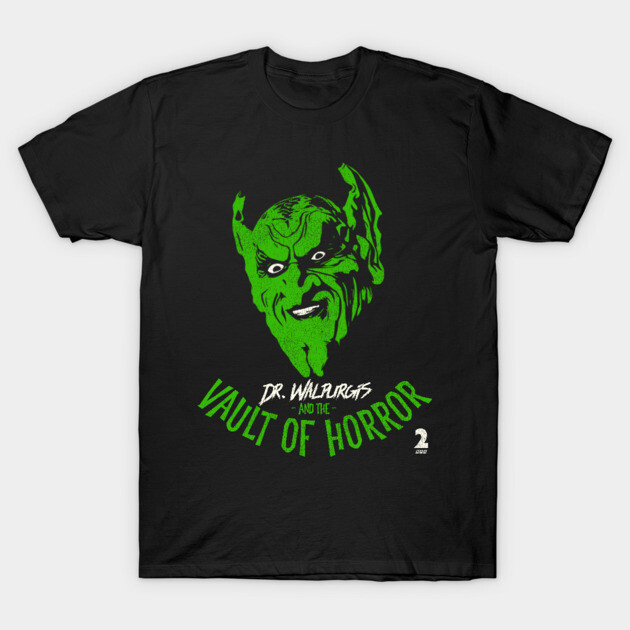 Dr. Walpurgis and the Vault of Horror T-Shirt
