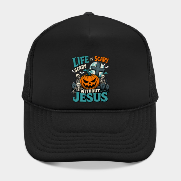 Retro Christian Halloween Life Is Scary Without Jesus Pumpkin Cross Faith Fall Church Hat
