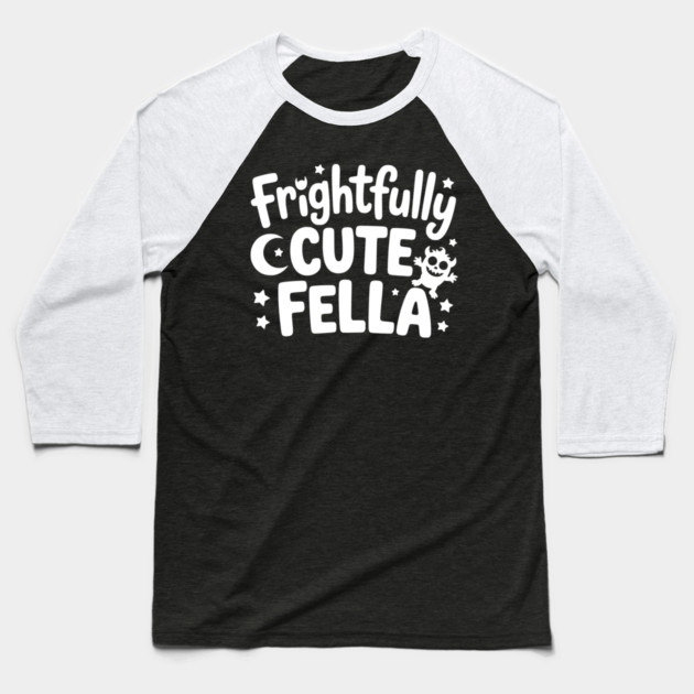 Frightfully Cute Fella Baseball T-Shirt