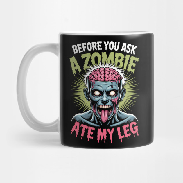 Zombie Halloween Funny Leg Amputee Humor Mug