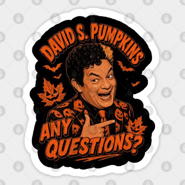 David S. Pumpkins Retro Any Questions Sticker
