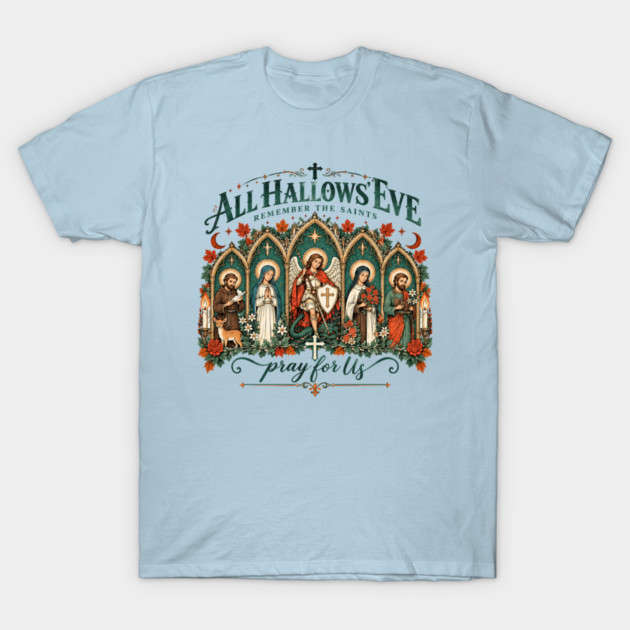 All Hallows Eve, Catholic Halloween, All Saints Day, All Souls Day, Gothic Catholic T-Shirt