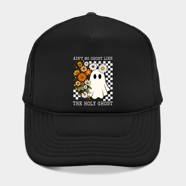 Ain't No Ghost Like the Holy Ghost Hat