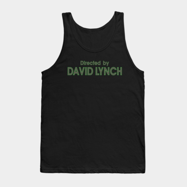 Directed by David Lynch Tank Top