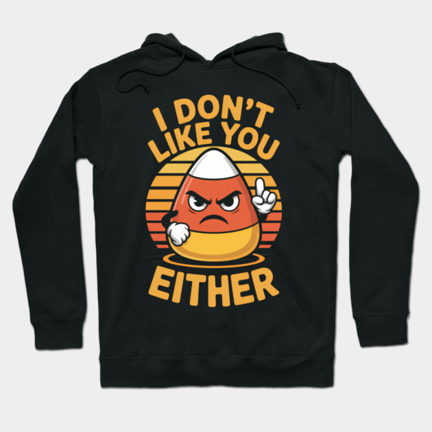 Funny Candy Corn Halloween Joke Hoodie
