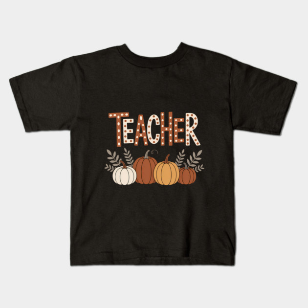 Fall Teacher Thanksgiving Halloween Kids T-Shirt