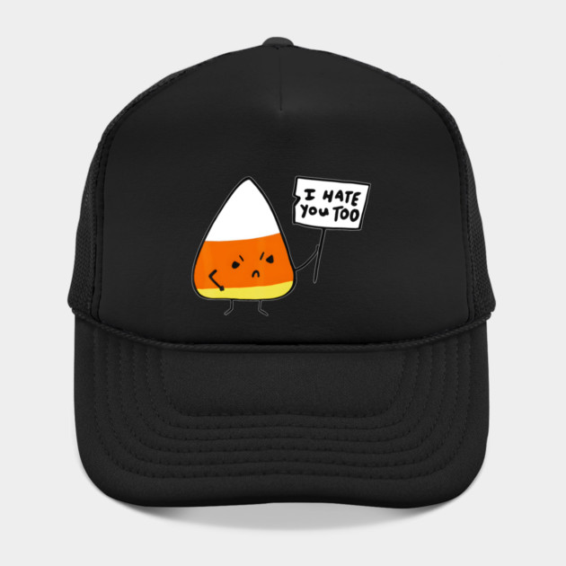 Candy Corn I Hate You Too Team Candycorn Hat