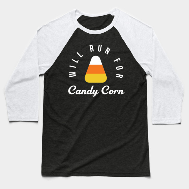 Halloween Running Costume Will Run For Candy Corn Lover Baseball T-Shirt