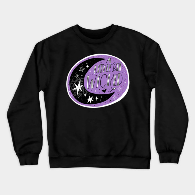 A Little Bit Wicked Crewneck Sweatshirt