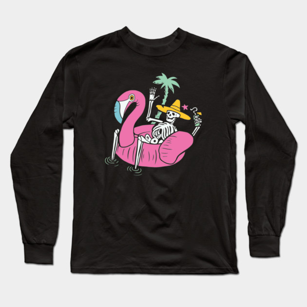 Ain't No Party Like A Skeleton Party... Long Sleeve T-Shirt