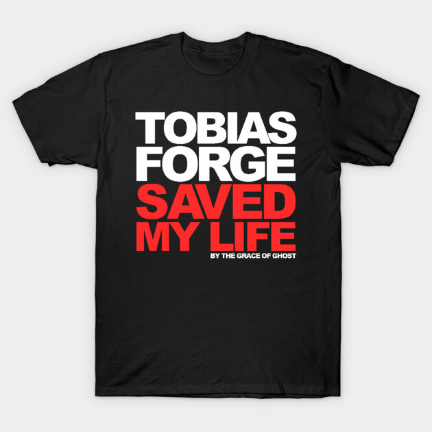 Ghost Tobias Forge Saved My Life T-Shirt