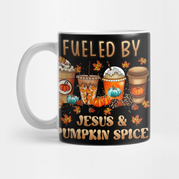 Fueled By Jesus & Pumpkin Spice Christian Fall Coffee Lover Mug