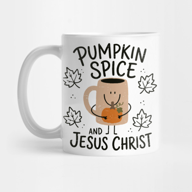 Pumpkin Spice Jesus Christ Christian Fall Coffee Lover Mug