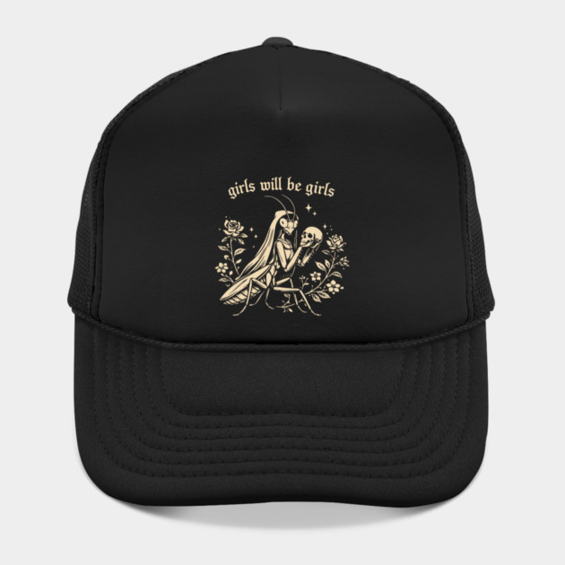 Girls Will Be Girls Hat