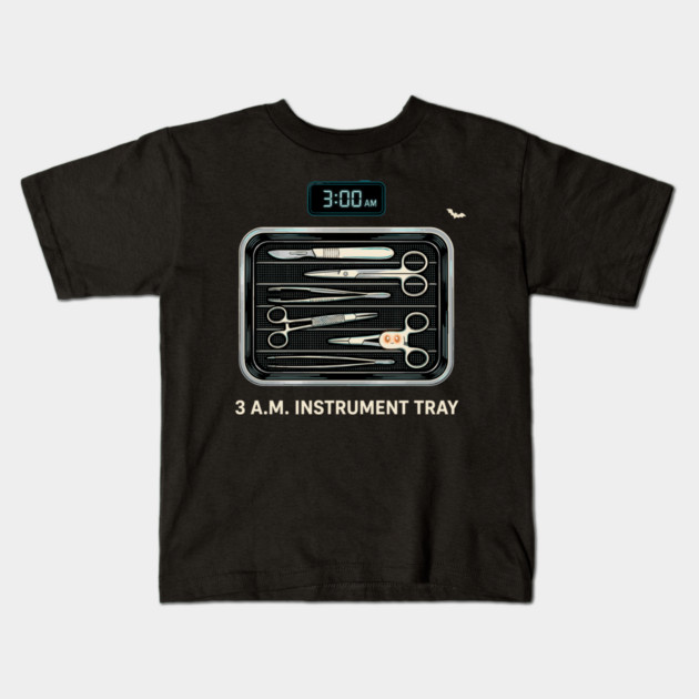 Sterile Processing Technician 3 AM Instrument Tray Halloween T-Shirt Kids T-Shirt