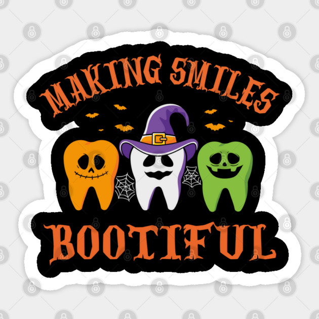 Making Smiles Bootiful Halloween Dentist Dental Professional Sticker