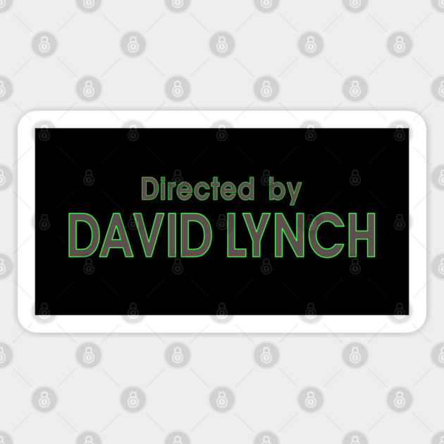 Directed by David Lynch Sticker