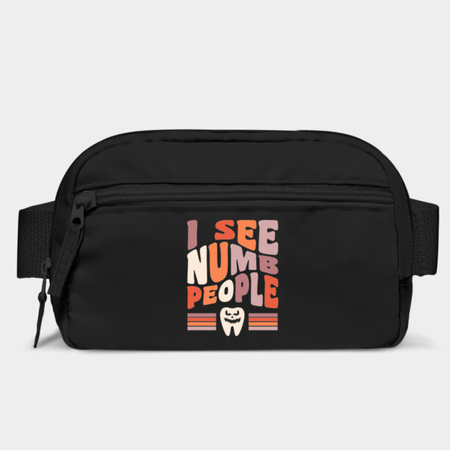 Dentist Halloween Dental Hygienist Halloween I See Numb People Bag