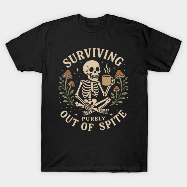 Surviving Purely Out of Spite Skeleton Coffee Vintage Gothic T-Shirt