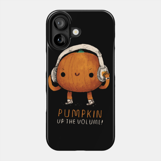 Pumpkin Up the Volume Phone Case