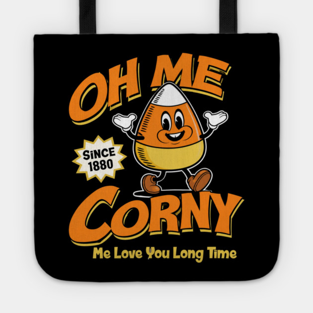 Oh Me So Corny Candy Corn Since 1880 Tote