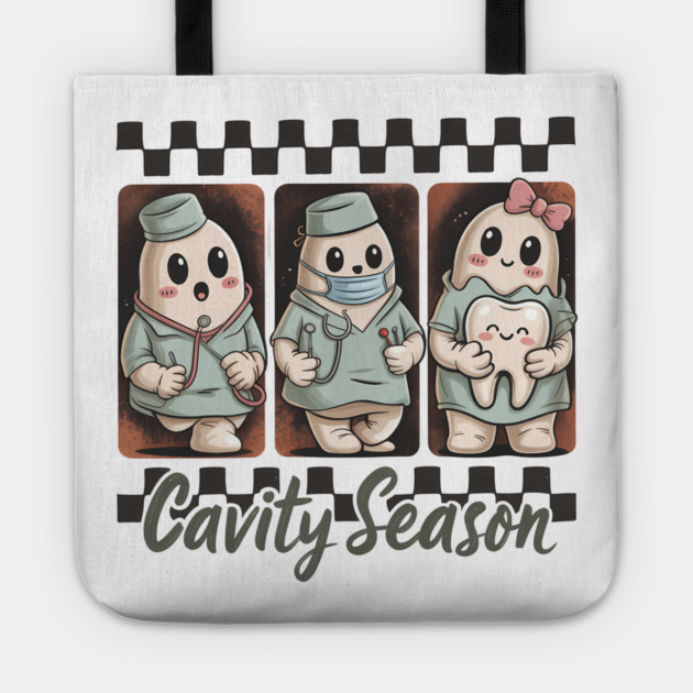 Cavity Season Halloween Dentist Dental Hygienist Assistant Tote