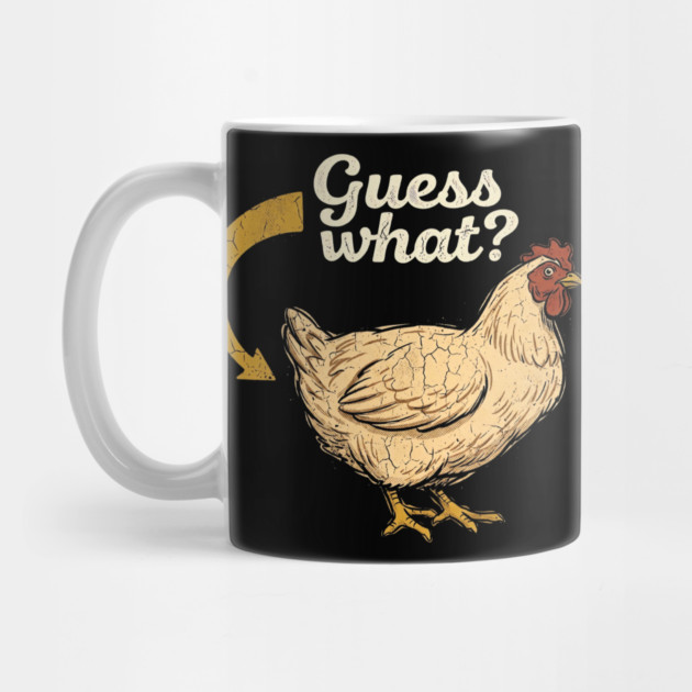 Guess What? Chicken Butt 90s Retro Funny Farm Gift Mug