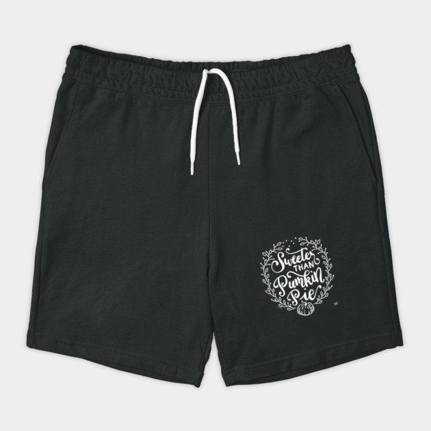Funny Fall Autumn Sweeter Than Pumpkin Pie Design Shorts