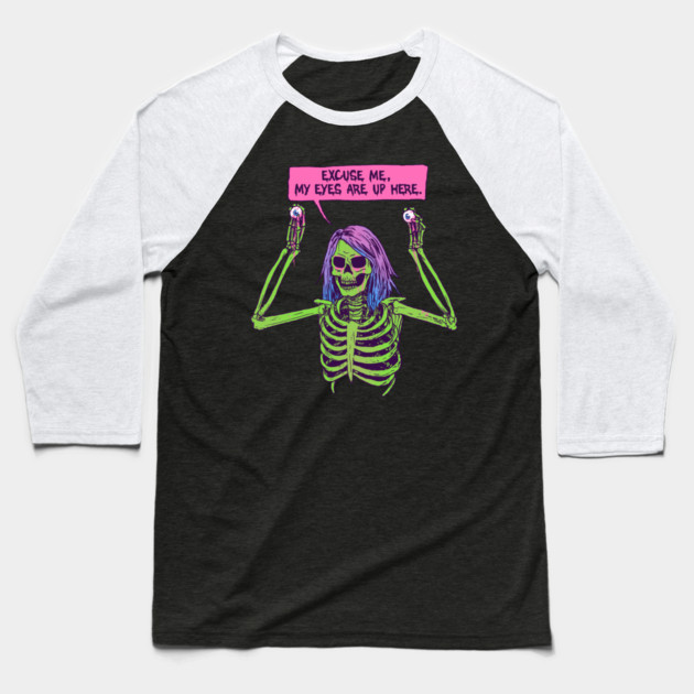 My Eyes Are Up Here Baseball T-Shirt