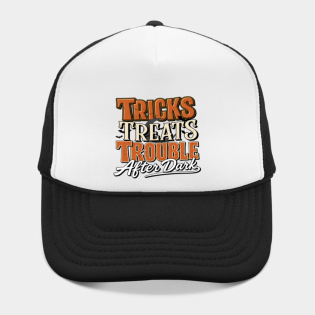 Trick or Treat Halloween Tricks Treats Trouble Spooky Tee Hat