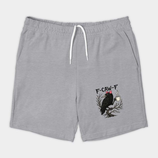 F-Caw-F Shorts