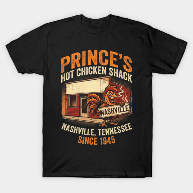 Prince's Hot Chicken Shack Nashville Tennessee T-Shirt