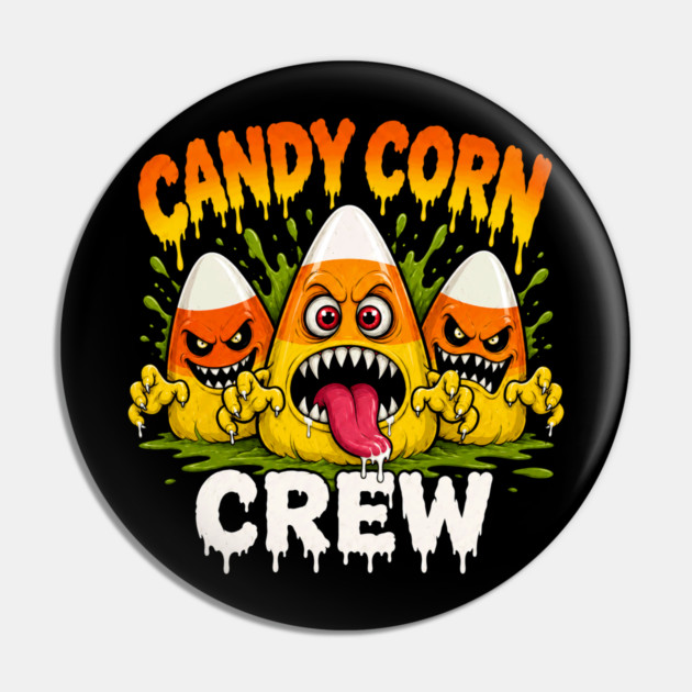 Candy Corn Crew Creepy Monster Slime Halloween Design Pin