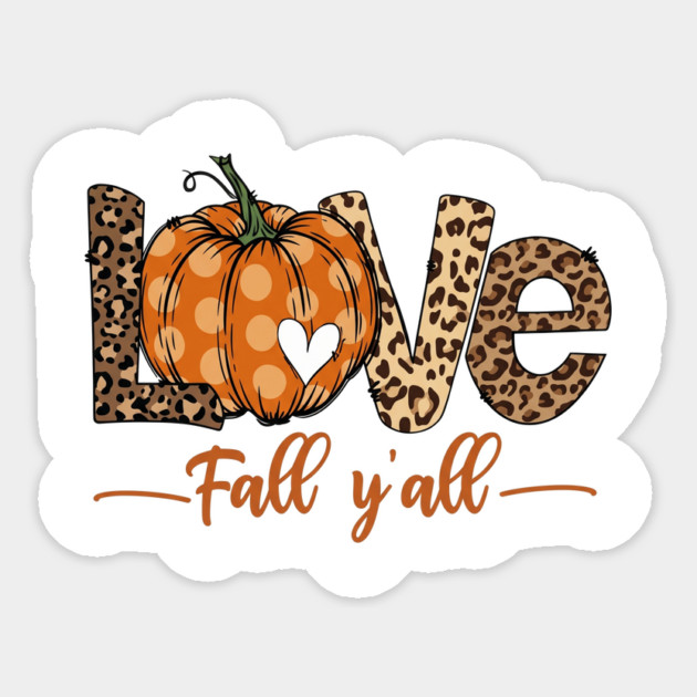 Leopard Pumpkin Love Fall Yall Autumn Thanksgiving Sticker
