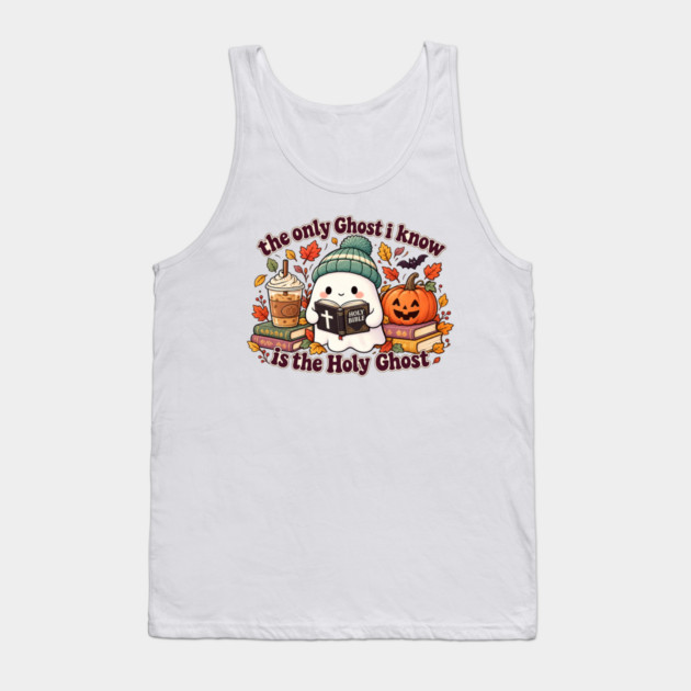 The Only Ghost I Know Is The Holy Ghost Cute Christian Halloween Graphic Tank Top